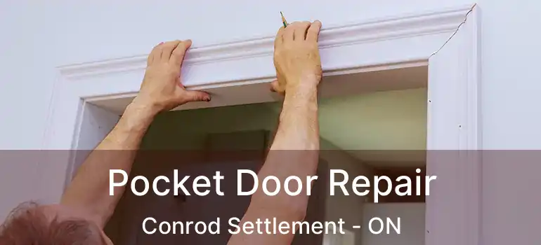  Pocket Door Repair Conrod Settlement - ON