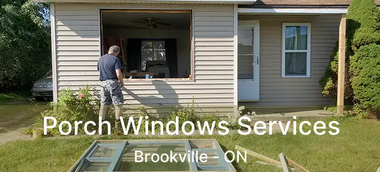  Porch Windows Services Brookville - ON