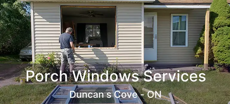  Porch Windows Services Duncan s Cove - ON