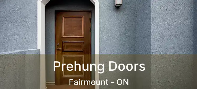  Prehung Doors Fairmount - ON
