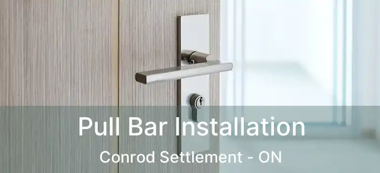  Pull Bar Installation Conrod Settlement - ON