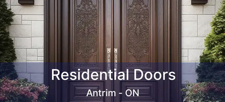  Residential Doors Antrim - ON