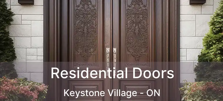  Residential Doors Keystone Village - ON