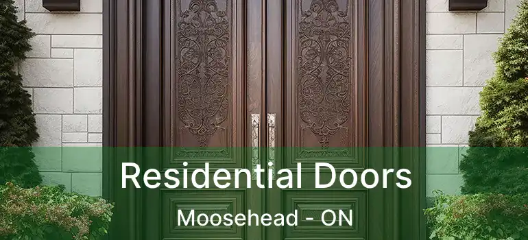  Residential Doors Moosehead - ON