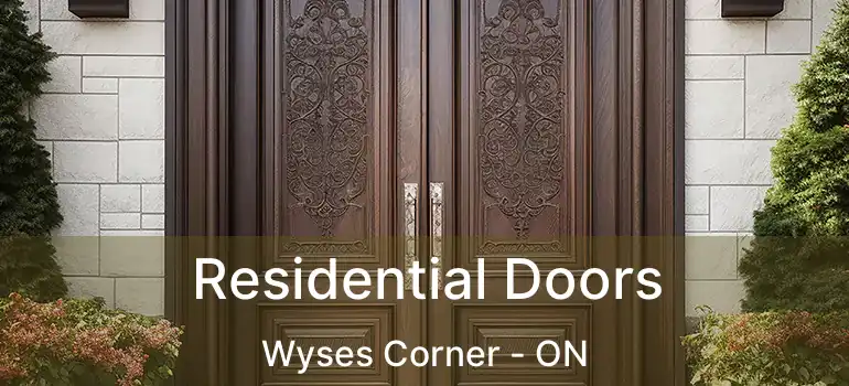  Residential Doors Wyses Corner - ON