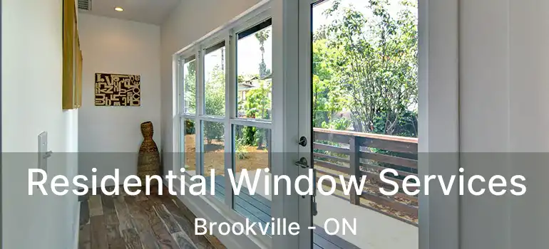  Residential Window Services Brookville - ON