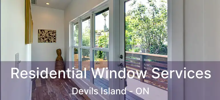  Residential Window Services Devils Island - ON