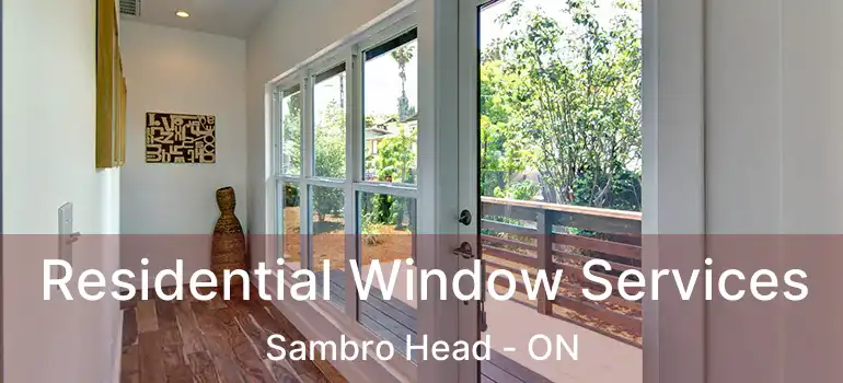  Residential Window Services Sambro Head - ON