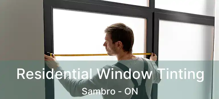  Residential Window Tinting Sambro - ON