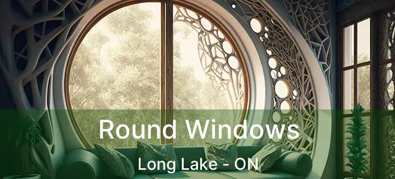  Round Windows Long Lake - ON
