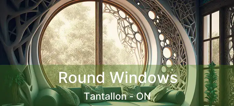  Round Windows Tantallon - ON