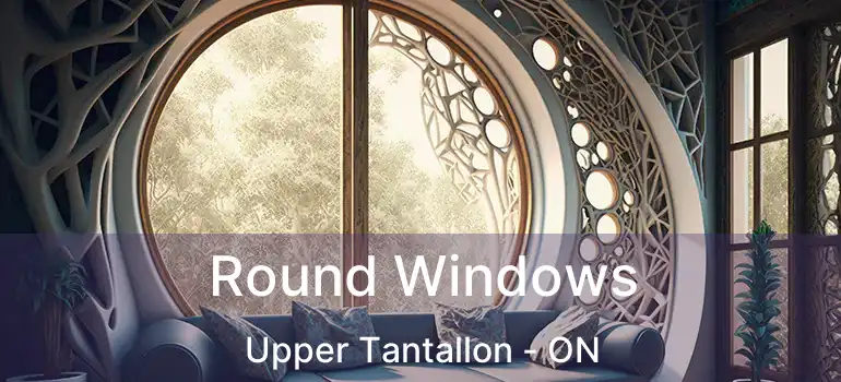  Round Windows Upper Tantallon - ON