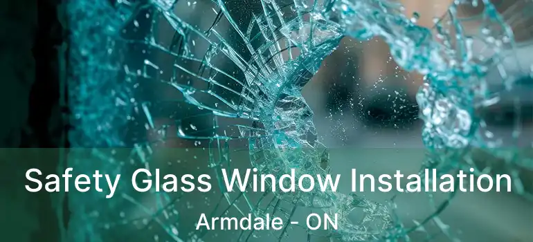  Safety Glass Window Installation Armdale - ON