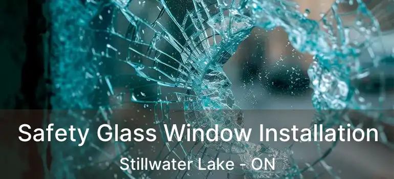  Safety Glass Window Installation Stillwater Lake - ON