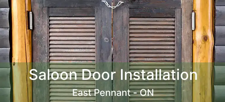  Saloon Door Installation East Pennant - ON