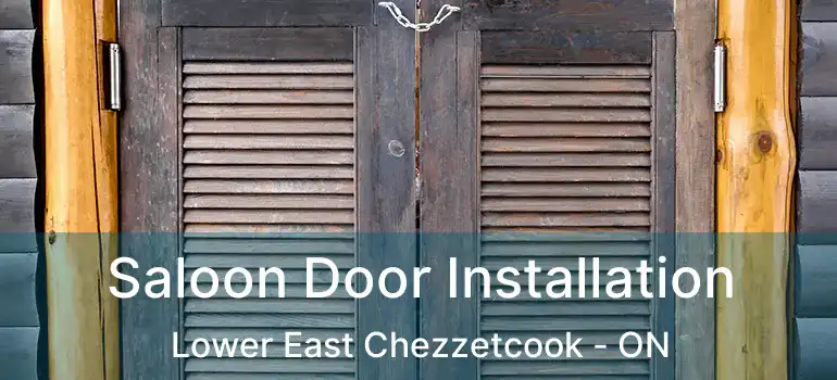  Saloon Door Installation Lower East Chezzetcook - ON
