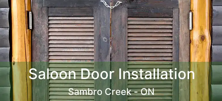  Saloon Door Installation Sambro Creek - ON