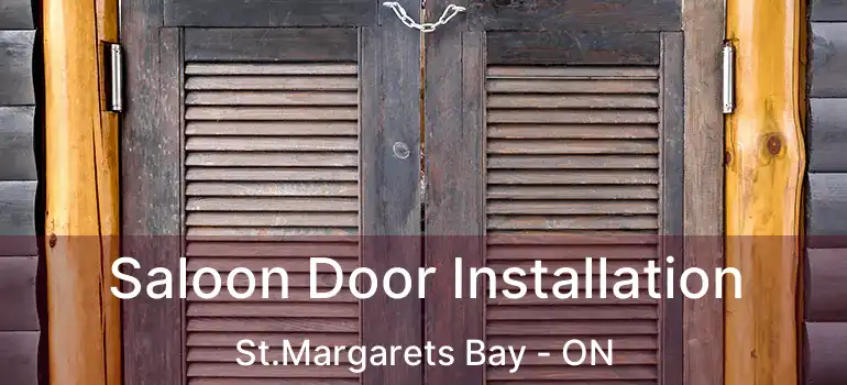  Saloon Door Installation St.Margarets Bay - ON