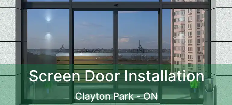  Screen Door Installation Clayton Park - ON