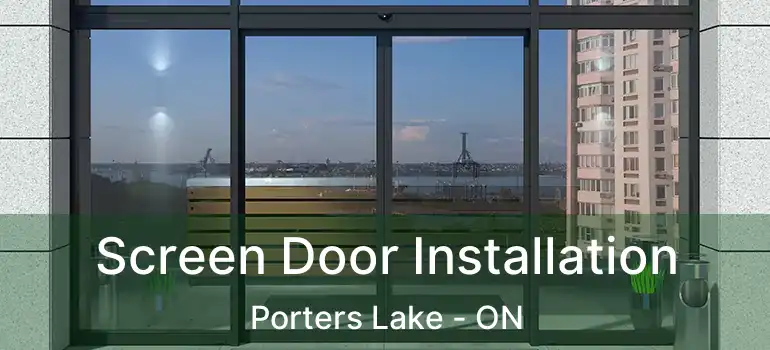  Screen Door Installation Porters Lake - ON