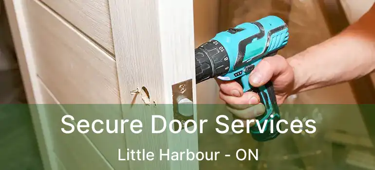  Secure Door Services Little Harbour - ON