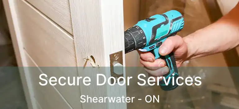  Secure Door Services Shearwater - ON