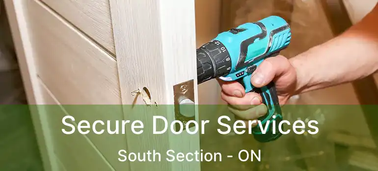  Secure Door Services South Section - ON