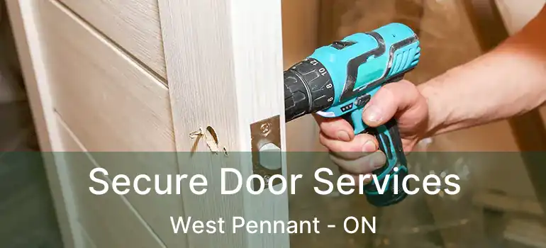  Secure Door Services West Pennant - ON