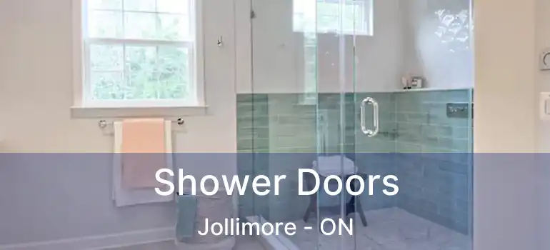  Shower Doors Jollimore - ON