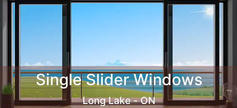  Single Slider Windows Long Lake - ON