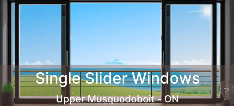  Single Slider Windows Upper Musquodoboit - ON