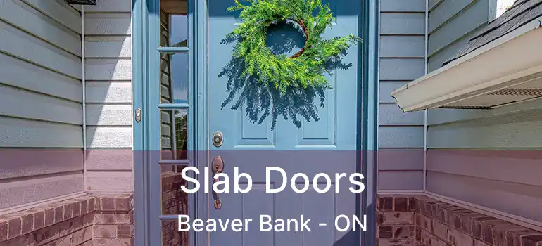  Slab Doors Beaver Bank - ON