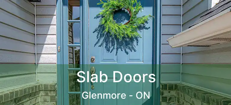  Slab Doors Glenmore - ON
