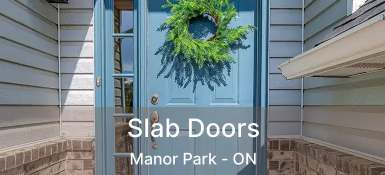  Slab Doors Manor Park - ON