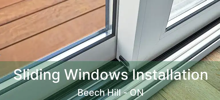  Sliding Windows Installation Beech Hill - ON