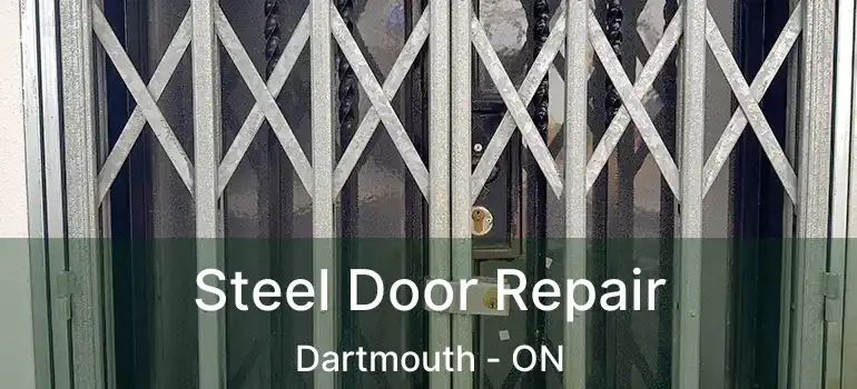  Steel Door Repair Dartmouth - ON
