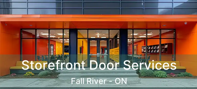  Storefront Door Services Fall River - ON