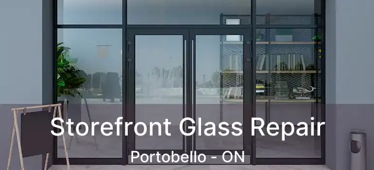  Storefront Glass Repair Portobello - ON