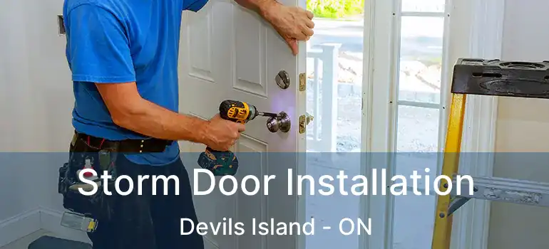  Storm Door Installation Devils Island - ON