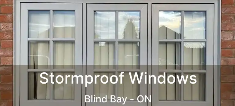  Stormproof Windows Blind Bay - ON