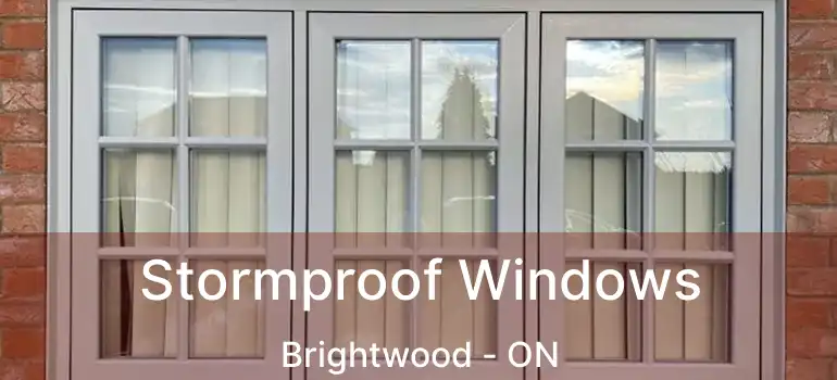  Stormproof Windows Brightwood - ON