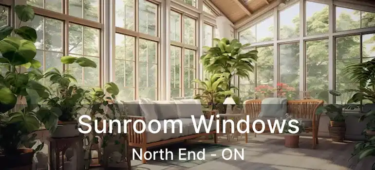  Sunroom Windows North End - ON