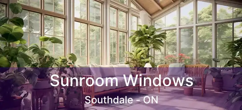  Sunroom Windows Southdale - ON