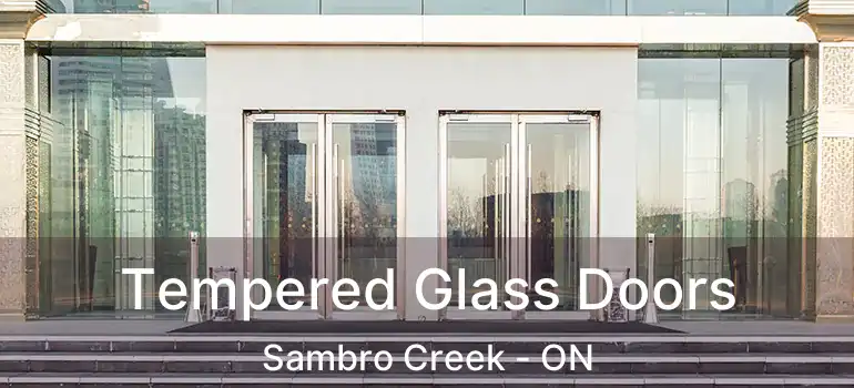  Tempered Glass Doors Sambro Creek - ON