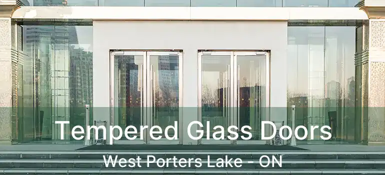  Tempered Glass Doors West Porters Lake - ON