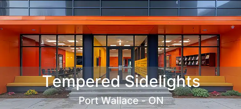  Tempered Sidelights Port Wallace - ON
