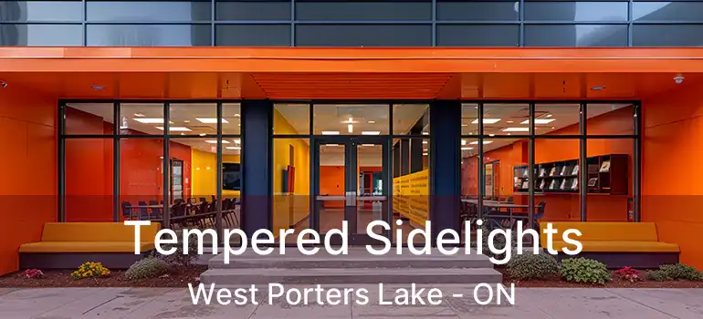  Tempered Sidelights West Porters Lake - ON