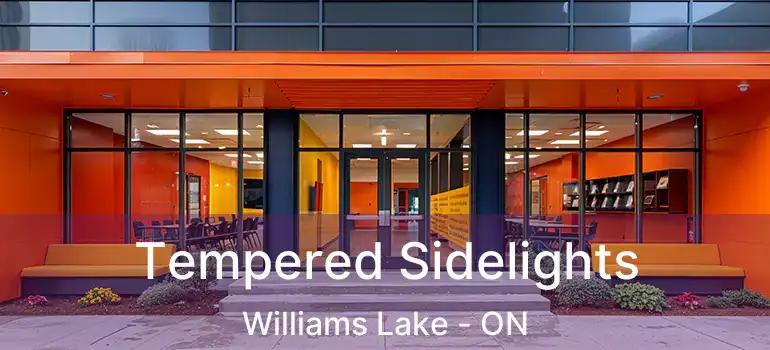  Tempered Sidelights Williams Lake - ON