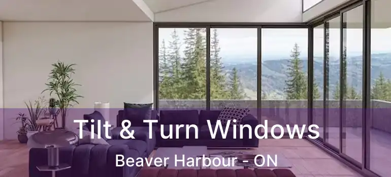  Tilt & Turn Windows Beaver Harbour - ON