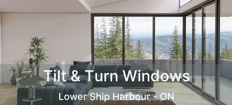  Tilt & Turn Windows Lower Ship Harbour - ON